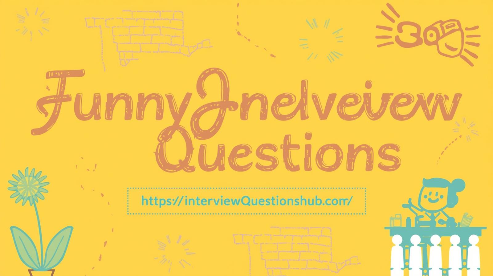 Funny Interview Questions & How to Answer