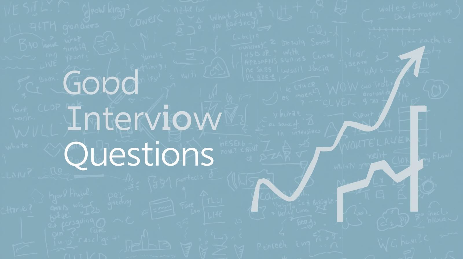 Good Interview Questions to Ask Employers