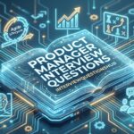 Product Manager Interview Questions